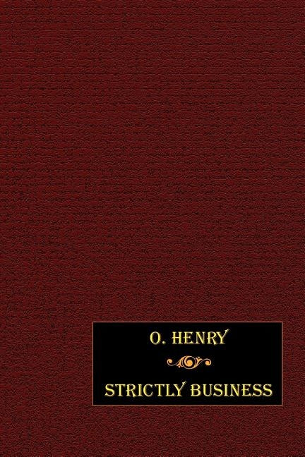 Strictly Business by Henry, O.