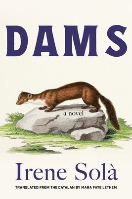 Dams by Solà, Irene