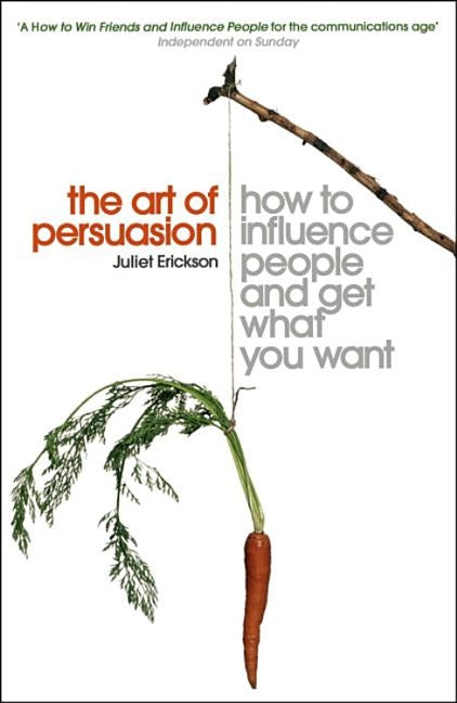 The Art of Persuasion by Erickson, Juliet