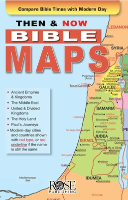 Then & Now Bible Maps: Bible Quick Reference Series by Rose Publishing