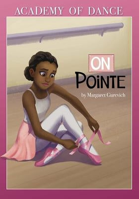 On Pointe by Gurevich, Margaret