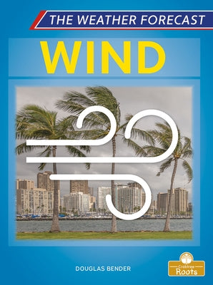 Wind by Bender, Douglas
