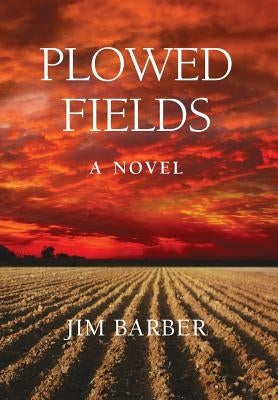 Plowed Fields by Barber, Jim