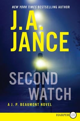 Second Watch: A J. P. Beaumont Novel by Jance, J. A.