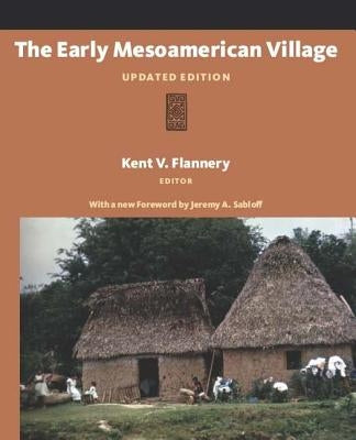 The Early Mesoamerican Village: Updated Edition by Flannery, Kent V.
