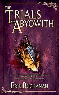 The Trials of Abyowith by Buchanan, Erik