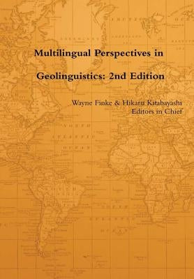 Multilingual Perspectives in Geolinguistics: 2nd Edition by Kitabayashi, Hikaru