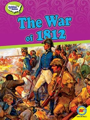 The War of 1812 by Cunningham, Kevin