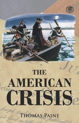 The American Crisis by Paine, Thomas