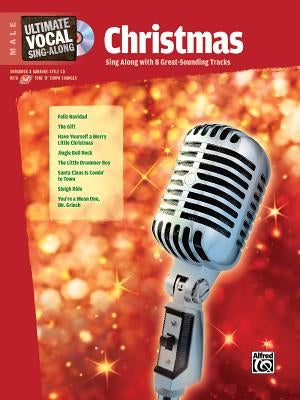 Ultimate Vocal Sing-Along Christmas: Male Voice, Book & Enhanced CD [With CD (Audio)] by Alfred Music