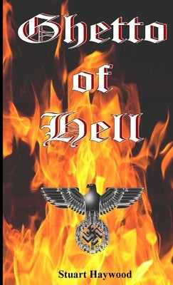 Ghetto of Hell by Haywood, Stuart