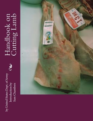 Handbook on Cutting Lamb by Chambers, Sam