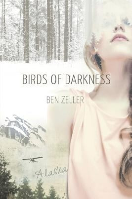 Birds of Darkness by Zeller, Ben