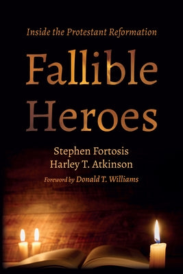 Fallible Heroes by Fortosis, Stephen
