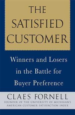 Satisfied Customer by Fornell, Claes