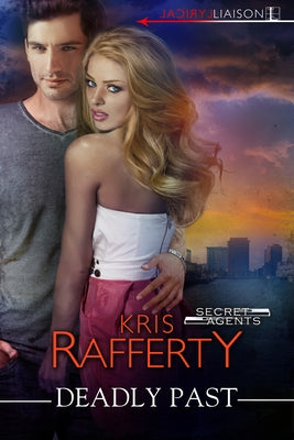 Deadly Past by Rafferty, Kris