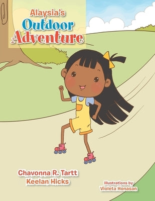 Alaysia's Outdoor Adventure by Tartt, Chavonna R.