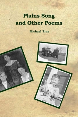 Plains Song by True, Michael