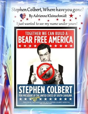 Stephen Colbert, where have you gone? by Kleinschmidt, Adrienne