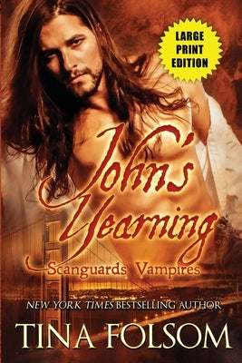 John's Yearning (Scanguards Vampires #12) by Folsom, Tina
