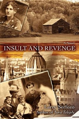 Insult and Revenge by Serfozo, Larry