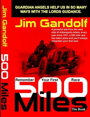 500 Miles The Book by Gandolf, Jim