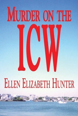 Murder on the ICW by Hunter, Ellen Elizabeth