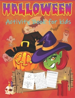 Halloween Activity Book For Kids: Coloring, Puzzles, Games and More! by Art, Xskul