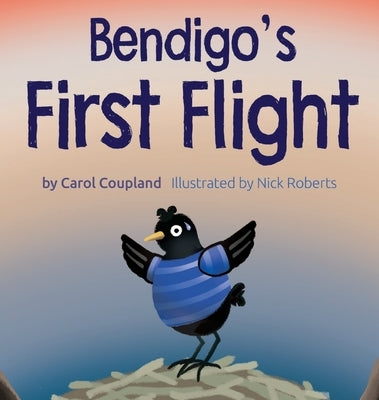 Bendigo's First Flight by Coupland, Carol