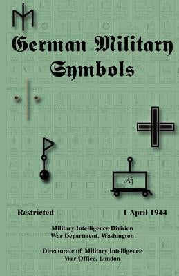 German Military Symbols: 1 April 1944 by Military Intelligence Division War Depar