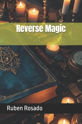 Reverse Magic by Rosado, Ruben
