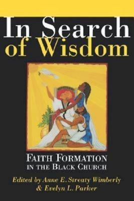 In Search of Wisdom: Faith Formation in the Black Church by Wimberly, Anne E. Streaty
