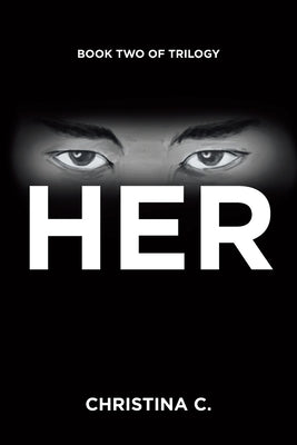 Her by C, Christina