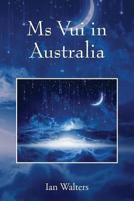 Ms Vui in Australia by Walters, Ian