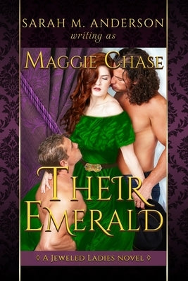 Their Emerald: A Historical Western Menage Novel by Anderson, Sarah M.