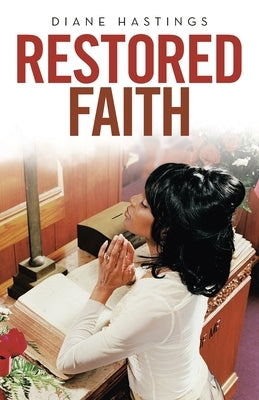 Restored Faith by Hastings, Diane