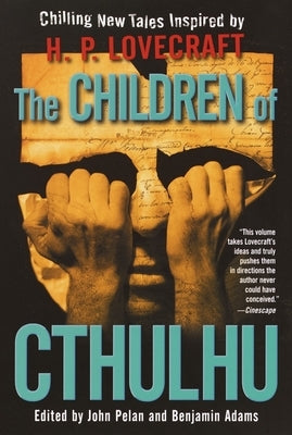 The Children of Cthulhu: Stories by Pelan, John
