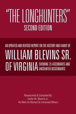 "The Longhunters": Second Edition by Blevins, Les