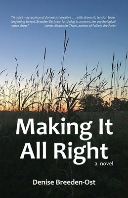Making It All Right by Breeden-Ost, Denise