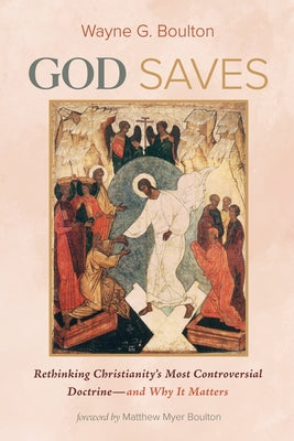 God Saves by Boulton, Wayne G.