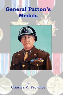 General Patton's Medals by Province, Charles M.