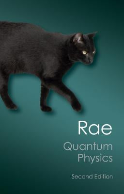 Quantum Physics: Illusion or Reality? by Rae, Alastair