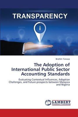 The Adoption of International Public Sector Accounting Standards by Yunusa, Ibrahim