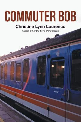 Commuter Bob by Lourenco, Christine Lynn