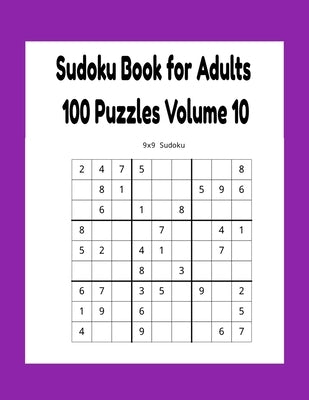 Sudoku Book for Adults 100 Puzzles Volume 10 by Inc, Donfrancisco