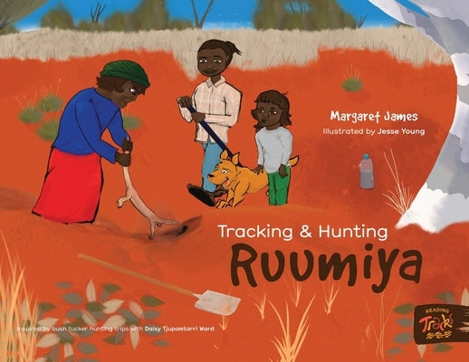 Tracking and Hunting Ruumiya by James, Margaret
