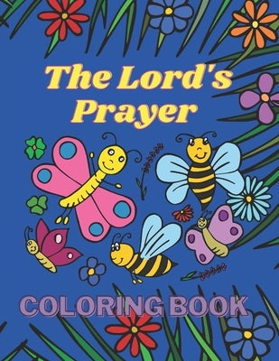 The Lord's Prayer Coloring Book: Bible Verse Coloring Book for Boys and Girls by Ava, Mama