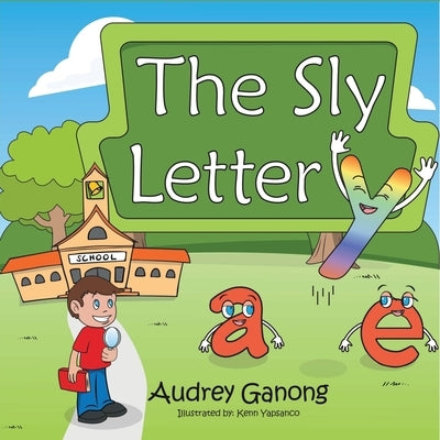 The Sly Letter Y by Ganong, Audrey