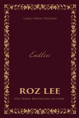 Endless: Large Print Edition by Lee, Roz