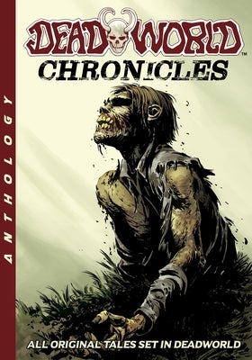 Deadworld: Chronicles by Kerr, Stuart
